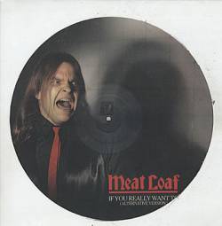 Meat Loaf : If You Really Want to (Alternative Version)